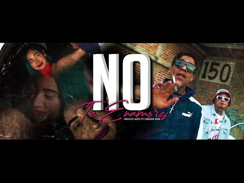 No Te Enamores - Anguz Azn ft Griser NSR [Videos Oficial]