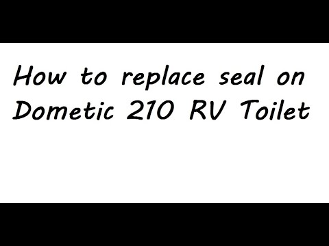 How to replace seal on Dometic 210 RV Toilet