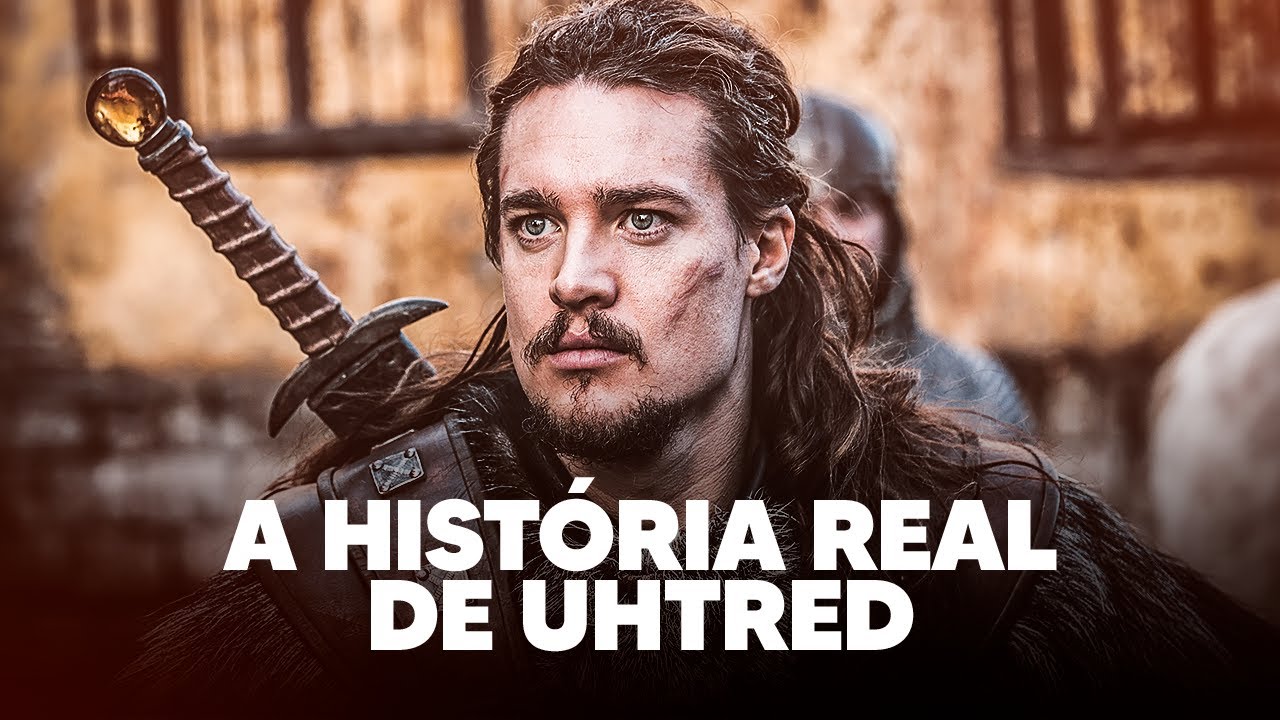 A HISTÓRIA REAL DE UHTRED | THE LAST KINGDOM