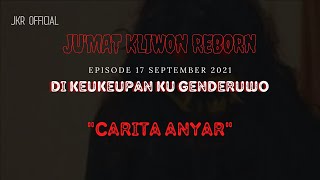 Download lagu CARITA ANYAR Jum'at Kliwon Reborn Radio Cosmo 17 September 2021 | Dikeukeupan ku Genderuwo mp3