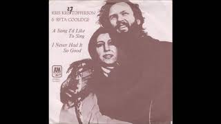 Kris Kristofferson and Rita Coolidge - A Song I&#39;d Like To Sing (from vinyl 45) (1973)
