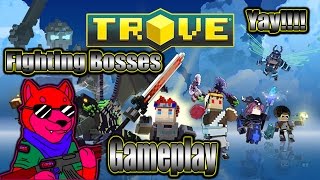 TROVE (Gameplay, Fighting Bosses, Meh)