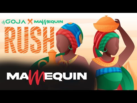 Dj Goja x Mannequin - Rush ( Extended Version )