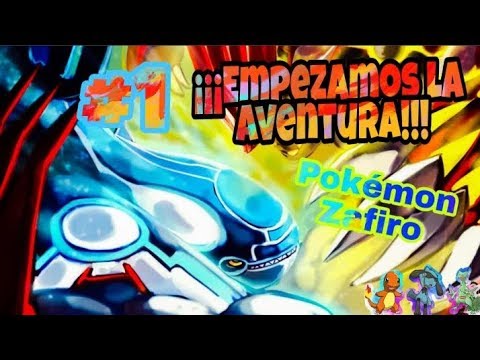 Pokémon Zafiro Dualocke #1 ¡¡Emepezamos la aventura!!