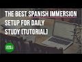The Best Spanish Immersion Computer Setup Tutorial Learn Spanish Online