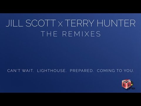 Jill Scott & Terry Hunter - Can't Wait (Terry Hunter Club Mix)