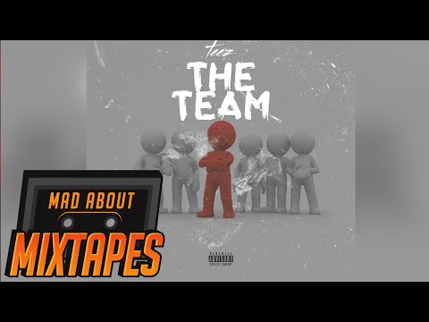 Teez - Team | MadAboutMixtapes
