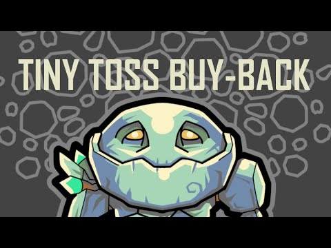 DOTA 2 BUG : Tiny Toss Buy-Back