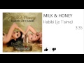 MILK & HONEY - HABIBI JE T'AIME 