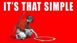 Once You Master This, Overthinking Disappears (Miyamoto Musashi)
