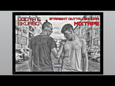 SKURBO & GOOYA - Occhi Vuoti (STRAIGHT OUTTA LEGHORN MIXTAPE).
