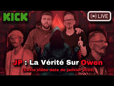 LDR#6 -Jean Pormanove - Enquête et analyse détaillée. La vérité sur Owen (j’avais prévenu).
