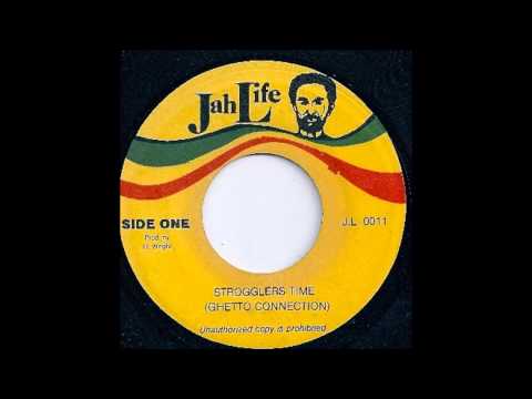 Strogglers Time   Ghetto Connection & Dub