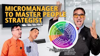 Micromanager to Master People Strategist