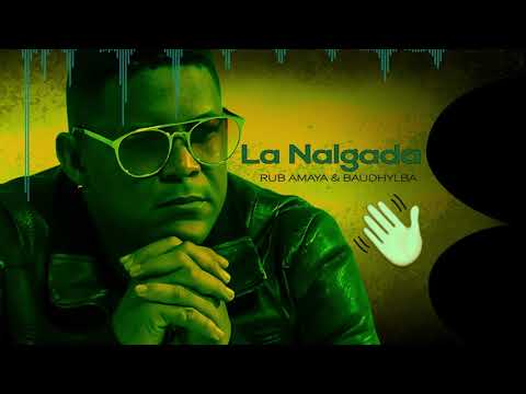 Video La Nalgada (Audio) de Rub Amaya 