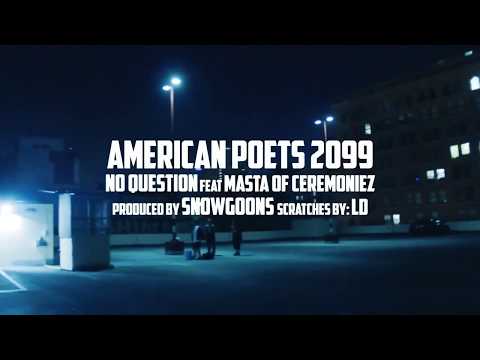 American Poets 2099 Featuring Masta Of Ceremoniez No Question