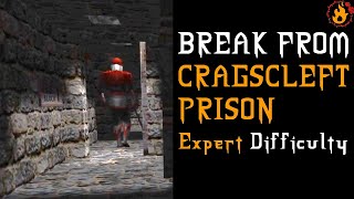 Break From Cragscleft Prison - Expert