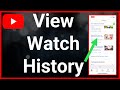 How To View YouTube Watch History
