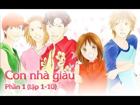 Con nhà giàu (Phần 1 - tập 1 đến 10) - Sữa chua Anime
