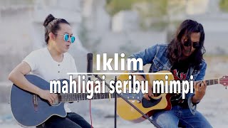 Download lagu IKLIM-MAHLIGAI SERIBU MIMPI || COVER BY OJAY BESUT & RAY mp3 Download lagu IKLIM-MAHLIGAI SERIBU MIMPI || COVER BY OJAY BESUT & RAY mp3