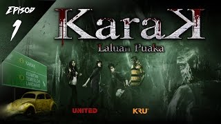 Download lagu KARAK Laluan Puaka (Episod 1) mp3 Download lagu KARAK Laluan Puaka (Episod 1) mp3