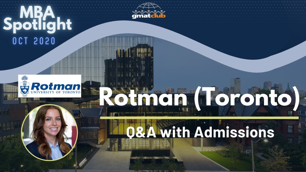 Rotman (Toronto) | MBA Spotlight Oct 2020 | Q&A with Rotman Admissions