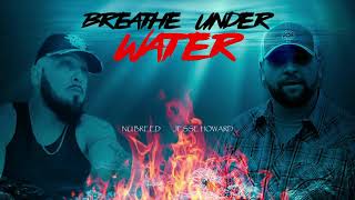 Nu Breed Breathe Under Water