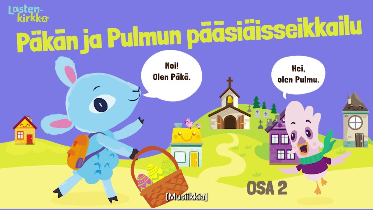 Päkän ja Pulmun juhlat 22 Osa 2. Päkän ja Pulmun pääsiäisseikkailu