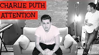 Charlie Puth - Attention (traduction en francais) COVER Frank Cotty
