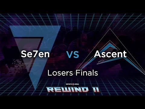 Se7en vs Ascent - Losers Finals Game 1 - Rewind II