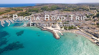 8 Essential Road Trip Stops | Puglia in 4K | Italy Travel Guide