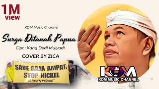 Download lagu SURGA DITANAH PAPUA - CIPTAAN KANG DEDI MULYADI mp3
