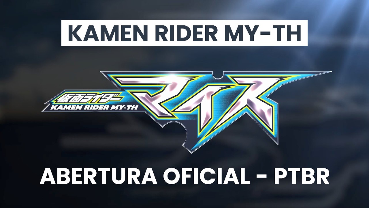 Kamen Rider MY-TH | abertura oficial (Legendada)