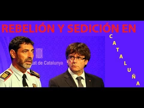 Sí hay delito de REBELIÓN y de SEDICIÓN en Cataluña