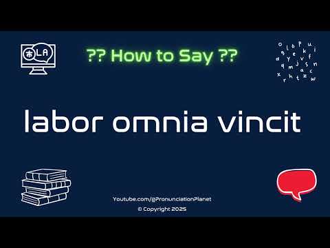 💪🌍 How to Pronounce labor omnia vincit? (CORRECTLY) | Pronunciation Planet