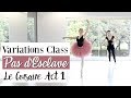 Variations Class - Pas d'Esclave Le Corsaire, Act 1 | Kathryn Morgan