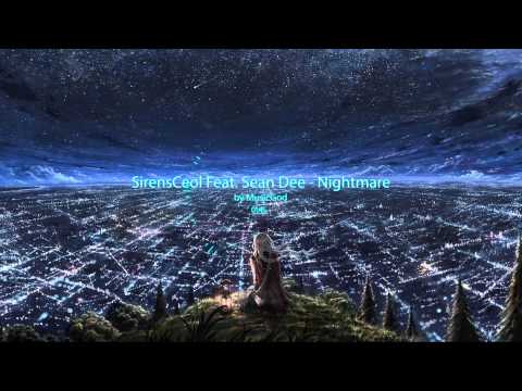 SirensCeol Feat. Sean Dee - Nightmare