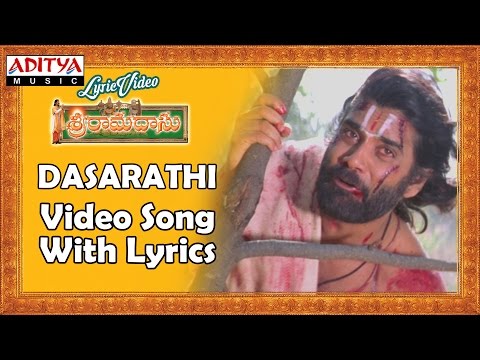Dasarathi Video Song With Lyrics II Sri Ramadasu Movie Songs II Nagarjuna Akkineni,Sneha