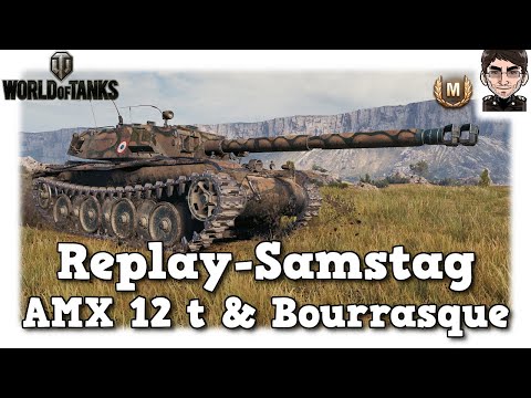 World of Tanks - AMX 12t & Bourrasque, französische Lights äh Meds...