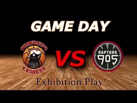 Windsor Express vs Raptors 905 Exhibition Game - Re-cap!