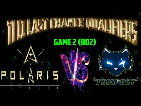 TI 11 LAST CHANCE QUALIFIER - POLARIS ESPORTS VS TEMPEST GAMING GAME 2 (bo2)