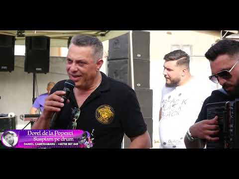 Dorel de la Popesti - Suspinam pe drum  [ Manele Noi Live 2022 ]