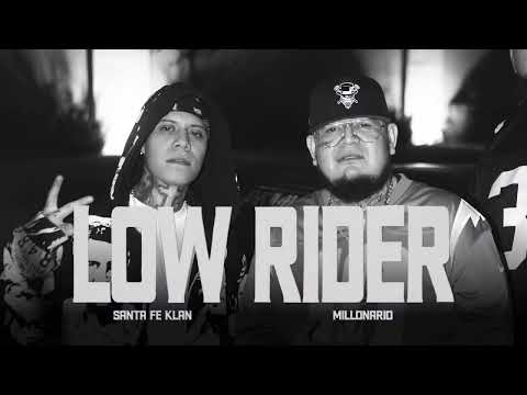 Millonario, Santa Fe Klan - Low Rider (Video Oficial)
