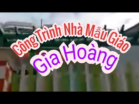CÔNG TRÌNH NHÀ MẪU GIÁO GIA HOÀNG/56-58 NGUYEN THI THAP Q7/QUÁ ĐẸP