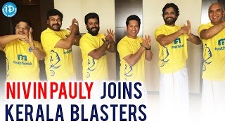 Nivin Pauly Joins Sachin Tendulkar’s Kerala Blasters
