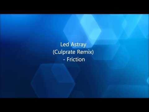 Led Astray (Culprate Remix) - Friction {HD 720p/1080p} *FULL VERSION*