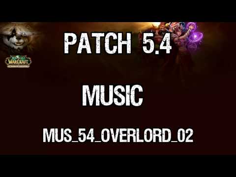 Patch 5.4 Music - Overlord
