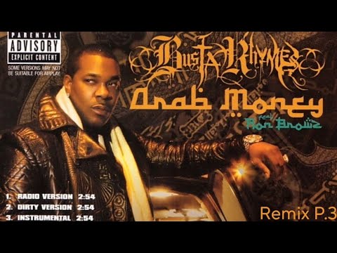 Busta Rhymes - Arab Money (ft. Ron Brownz, JimJones, Juelz Santana, Jadakiss (Remix Part 3)