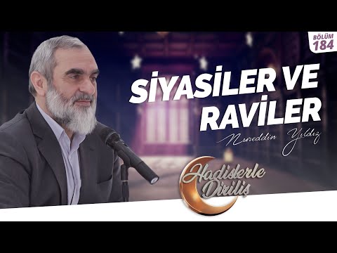 SİYASİLER VE RAVİLER | Hadislerle Diriliş - 184.Ders