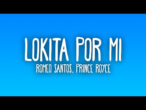 Romeo Santos - Lokita Por Mi ft. Prince Royce (Sub. Español + Lyrics)